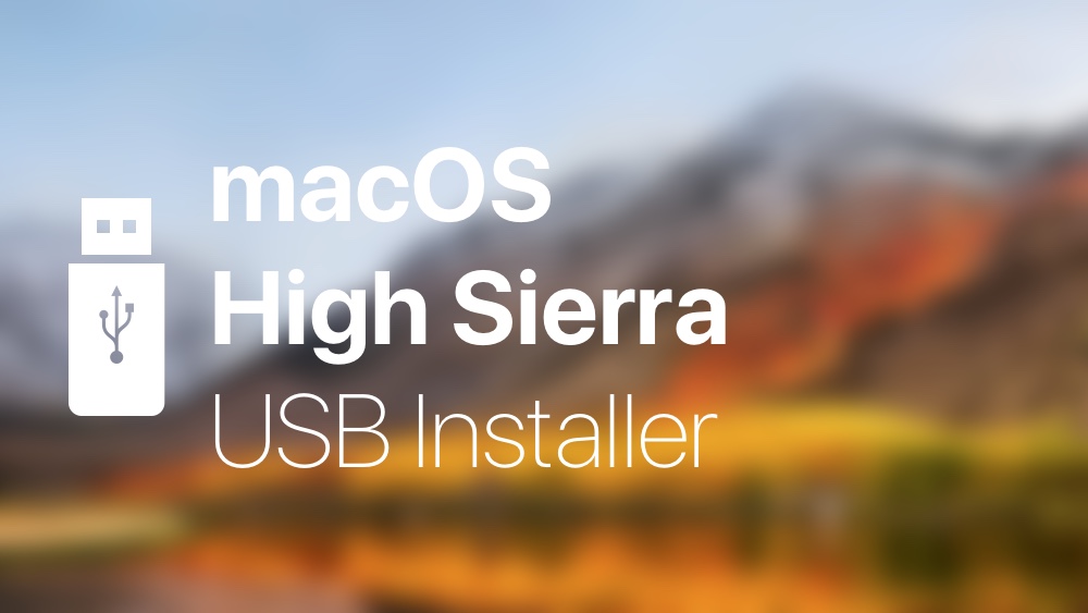 create bootable usb for mac high sierra